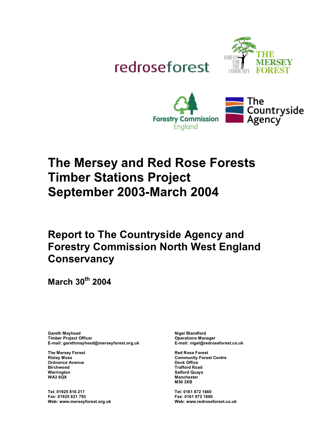 The Mersey and Red Rose Forests Timber Stations Project September 2003-March 2004