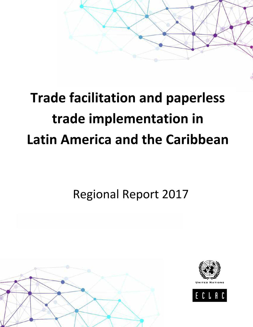 Trade Facilitation and Paperless Trade Implementation in Latin America