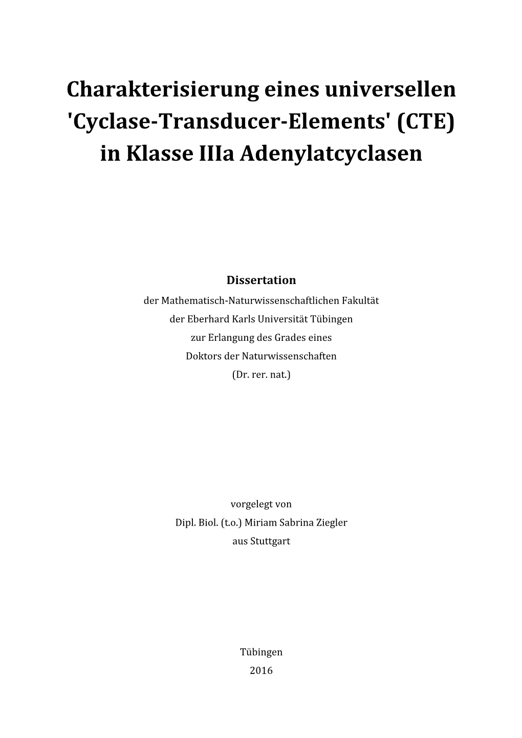 Charakterisierung Eines Universellen 'Cyclase-Transducer-Elements' (CTE)