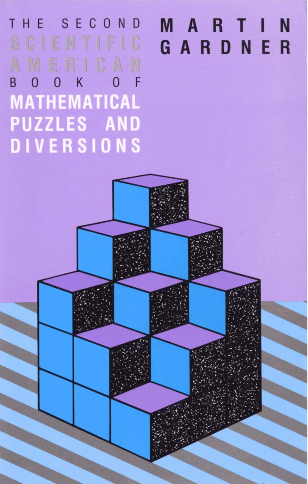 The Second Book of Mathematical Puzzles and Diversions