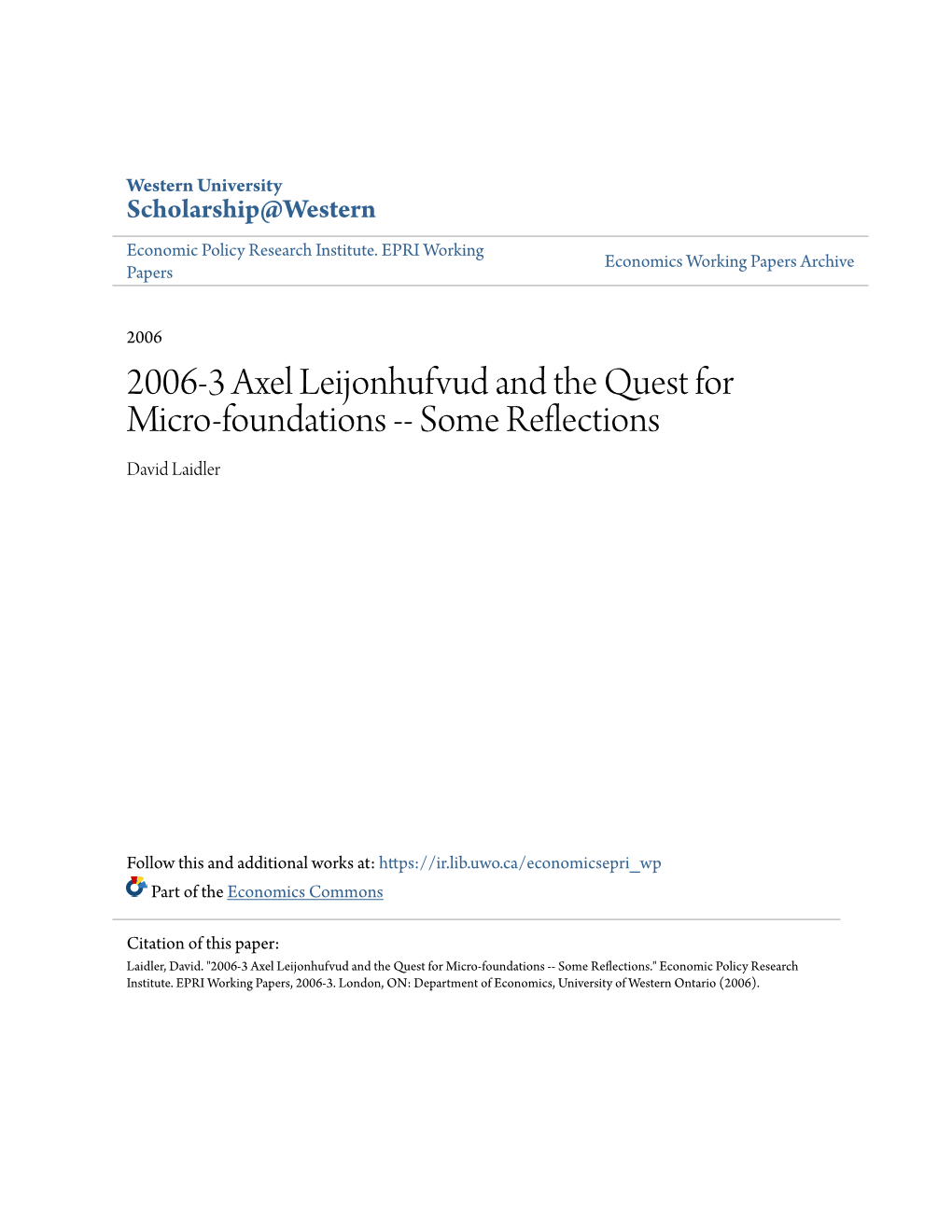 2006-3 Axel Leijonhufvud and the Quest for Micro-Foundations -- Some Reflections David Laidler