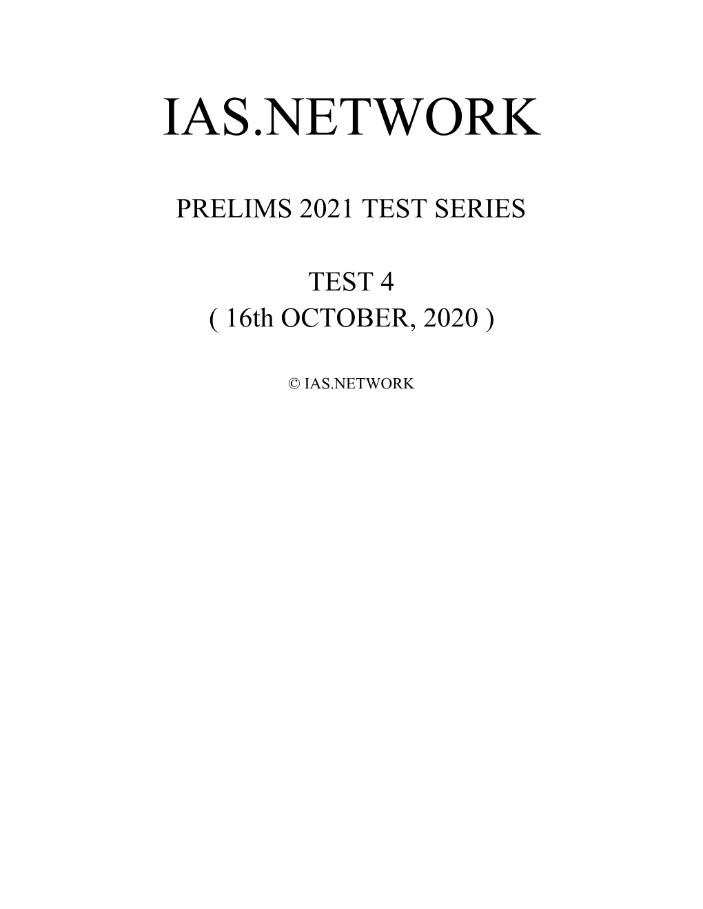PRELIMS 2021 TEST SERIES TEST 4 ( 16Th OCTOBER, 2020 )