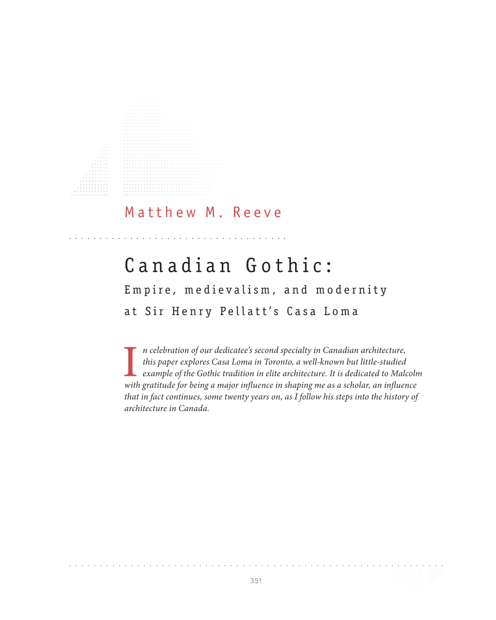 Canadian Gothic: Empire, Medievalism, and Modernity at Sir Henry Pellatt’S Casa Loma