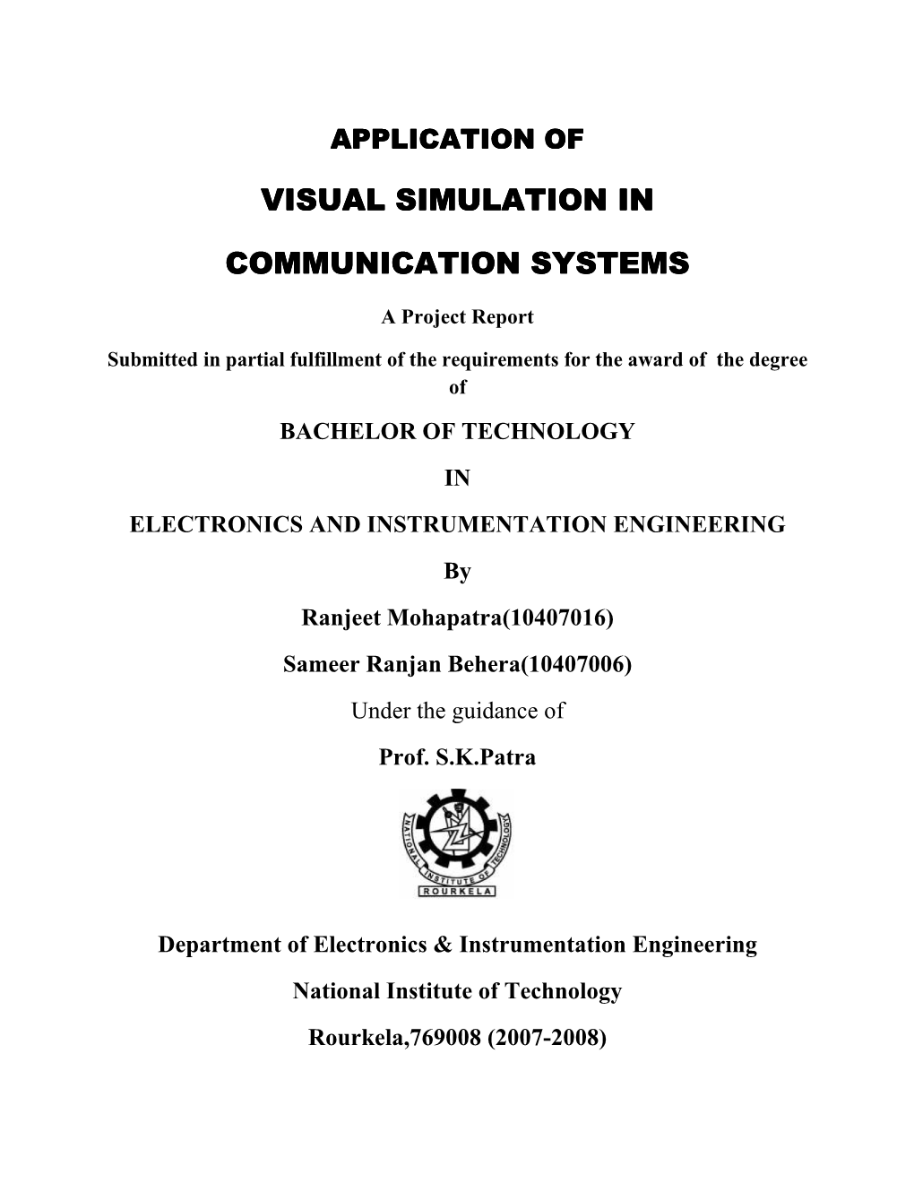 Visual Simulation in Visual Simulation in Communication
