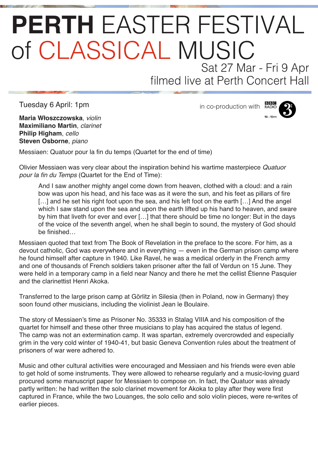 PERTH EASTER FESTIVAL of CLASSICAL MUSIC Sat 27 Mar - Fri 9 Apr Filmed Live at Perth Concert Hall