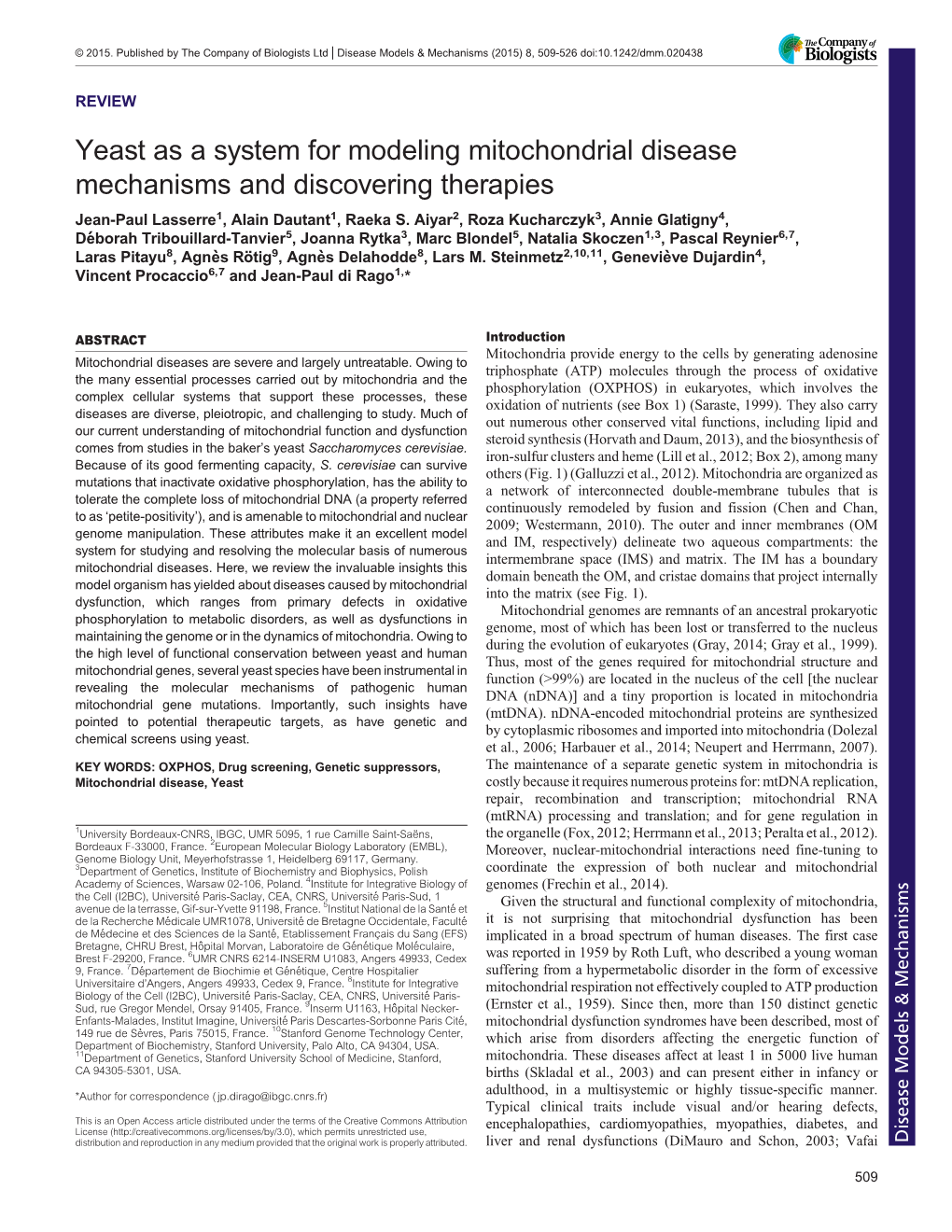 Yeast As a System for Modeling Mitochondrial Disease Mechanisms and Discovering Therapies Jean-Paul Lasserre1, Alain Dautant1, Raeka S