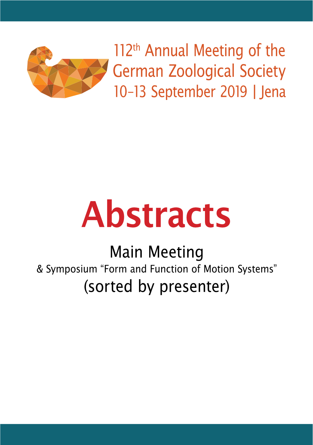 Abstracts Main Meeting & Symposium “Form and Function of Motion Systems” (Sorted by Presenter)