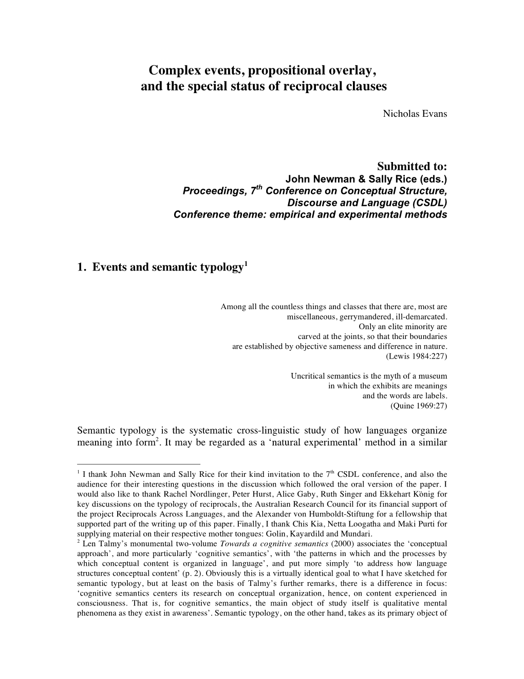 Complex Events, Propositional Overlay, and the Special Status of Reciprocal Clauses