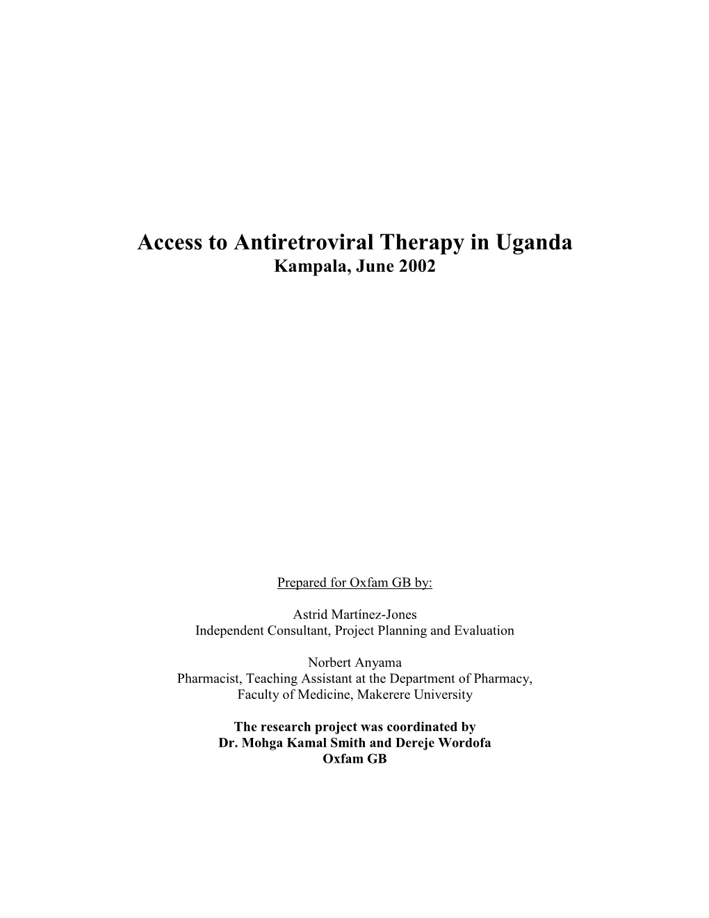 Access to Antiretroviral Therapy in Uganda Kampala, June 2002