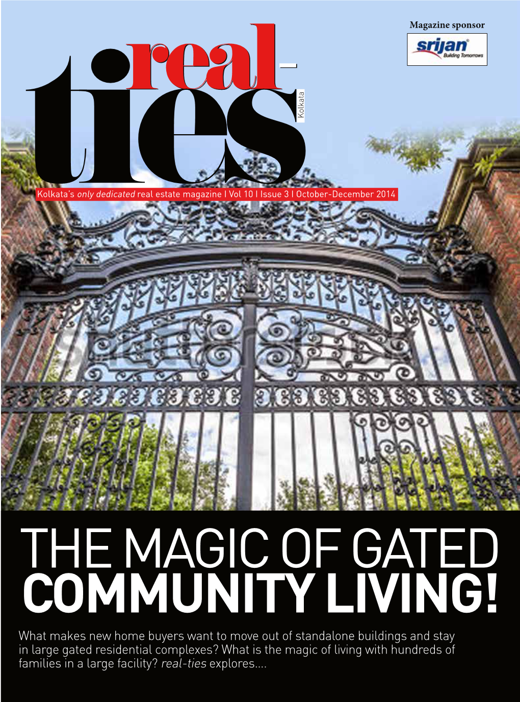 The Magic of Gated Community Living!