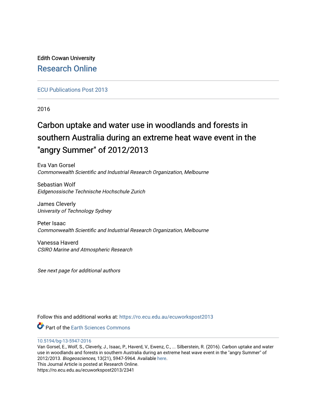 Carbon Uptake and Water Use in Woodlands and Forests in Southern Australia During an Extreme Heat Wave Event in the "Angry Summer" of 2012/2013