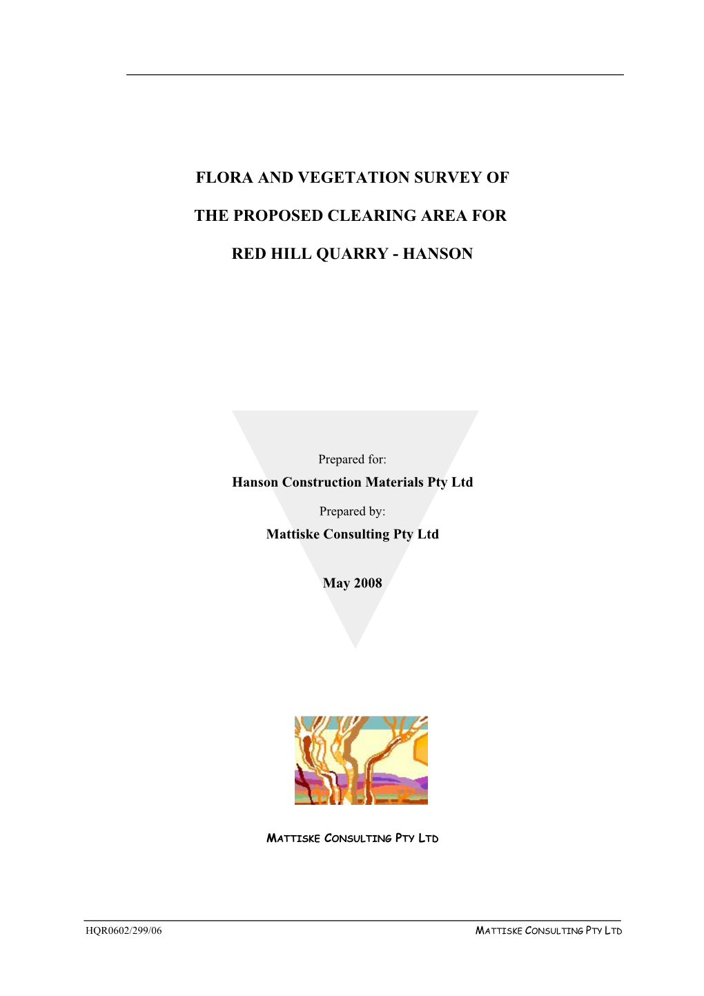 Flora and Vegetation Survey of the Proposed Clearing Area for Red Hill Quarry – Hanson