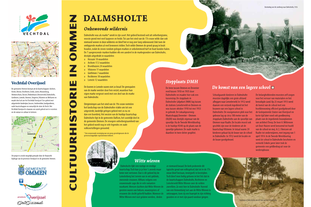 Dalmsholte, 1926 DALMSHOLTE Onbewoonde Wildernis Dalmsholte Was Als Marke* Uniek in Zijn Soort