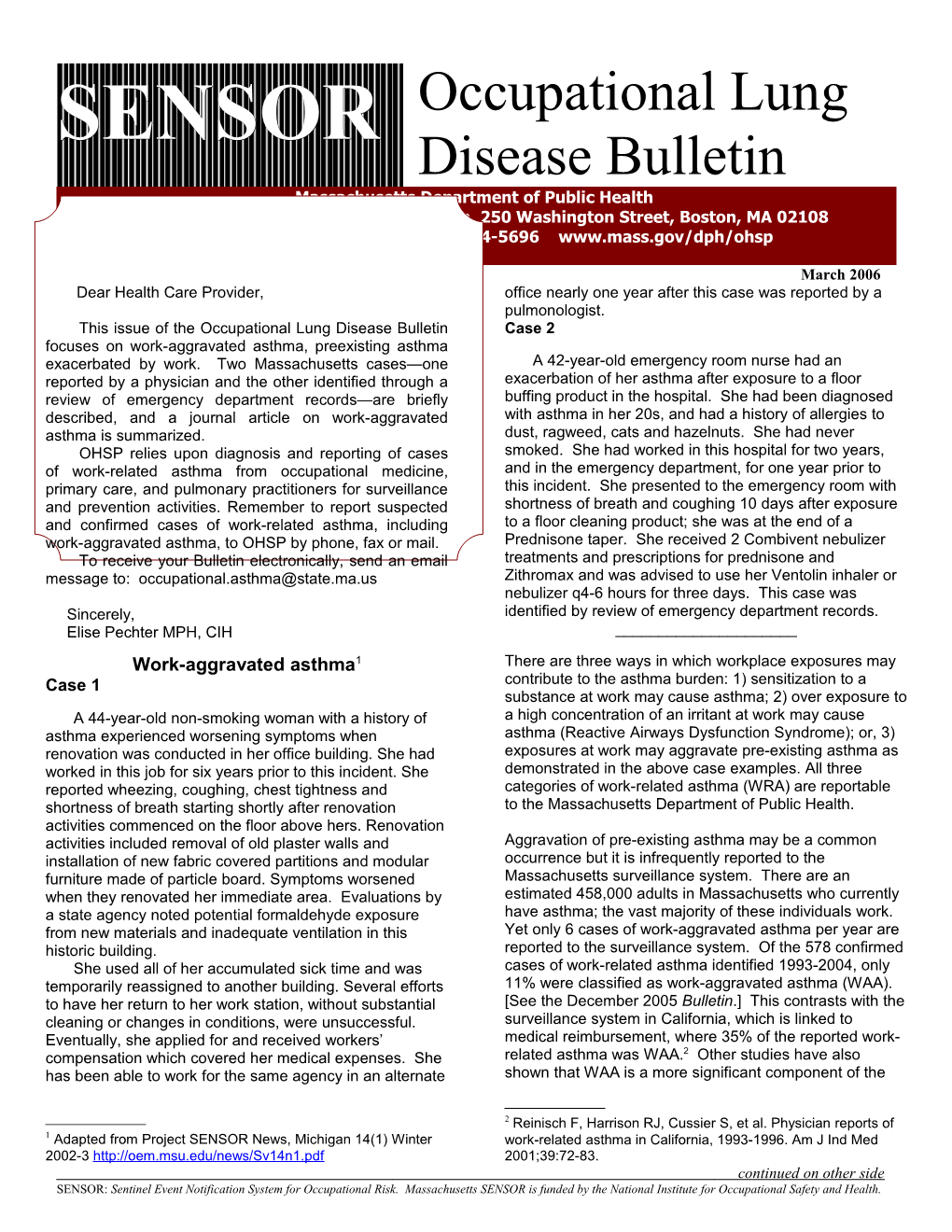 Since January 1993, the Massachusetts Department of Public Health Occupational Health s1