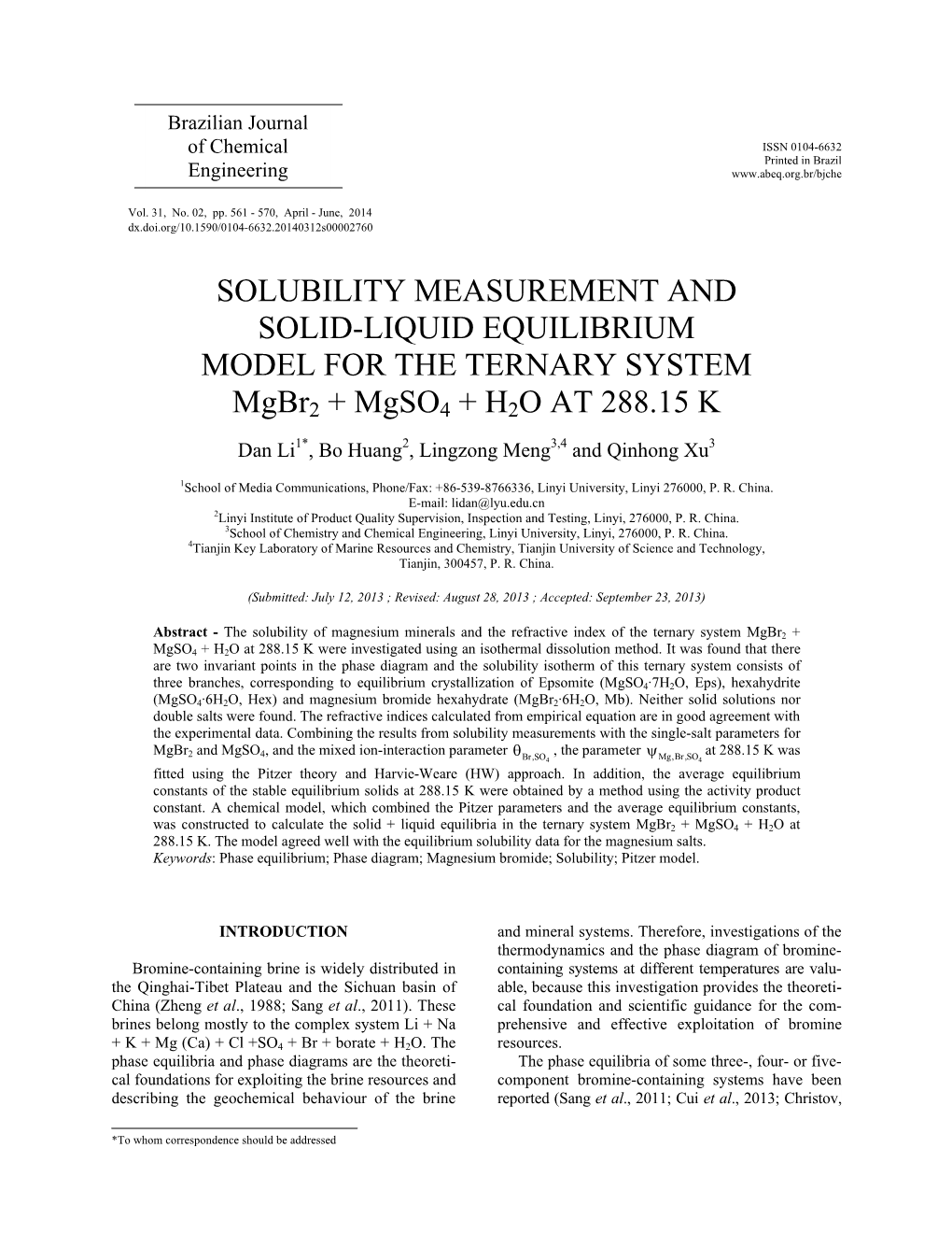 SOLUBILITY MEASUREMENT and SOLID-LIQUID EQUILIBRIUM MODEL for the TERNARY SYSTEM Mgbr2 + Mgso4 + H2O at 288.15 K