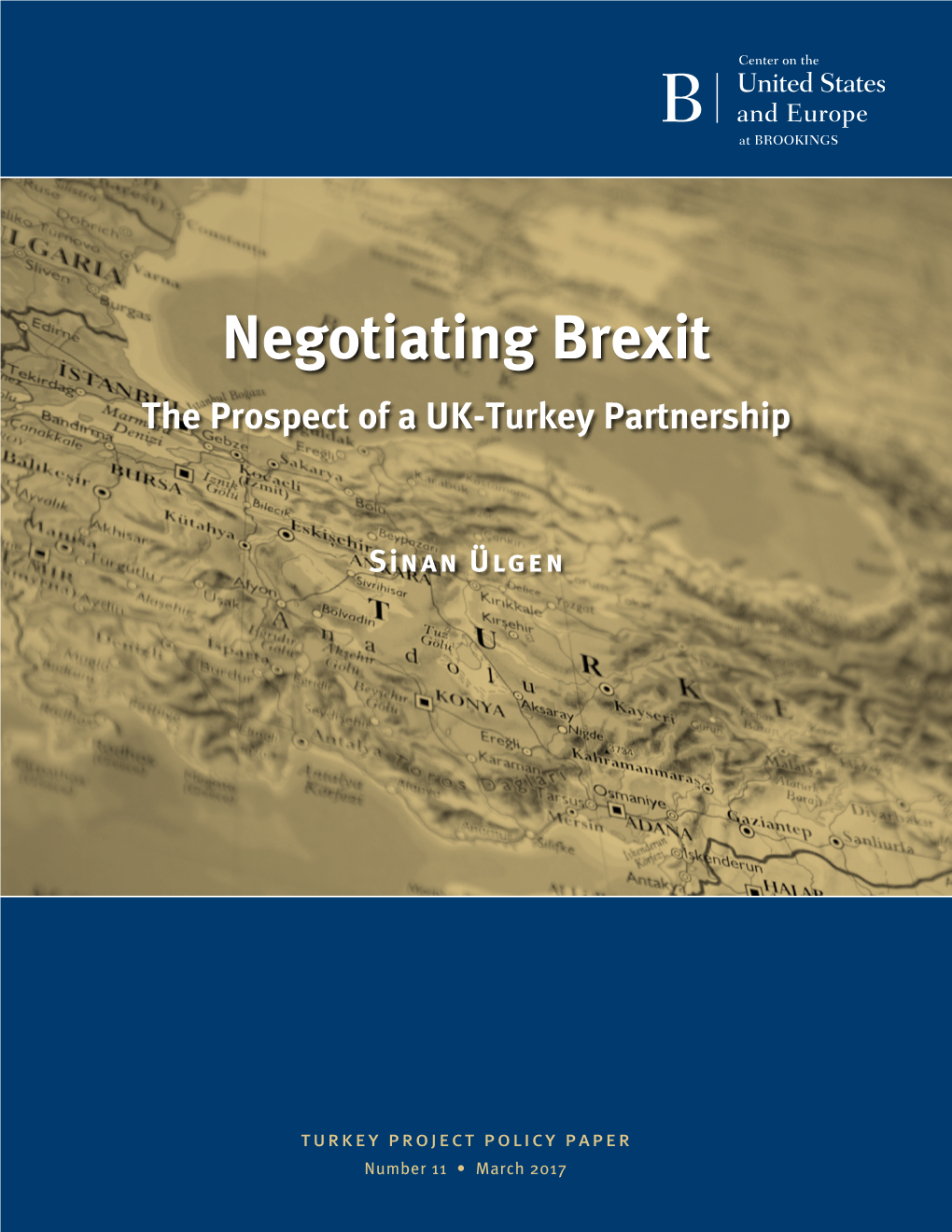 Negotiating Brexit the Prospect of a UK-Turkey Partnership