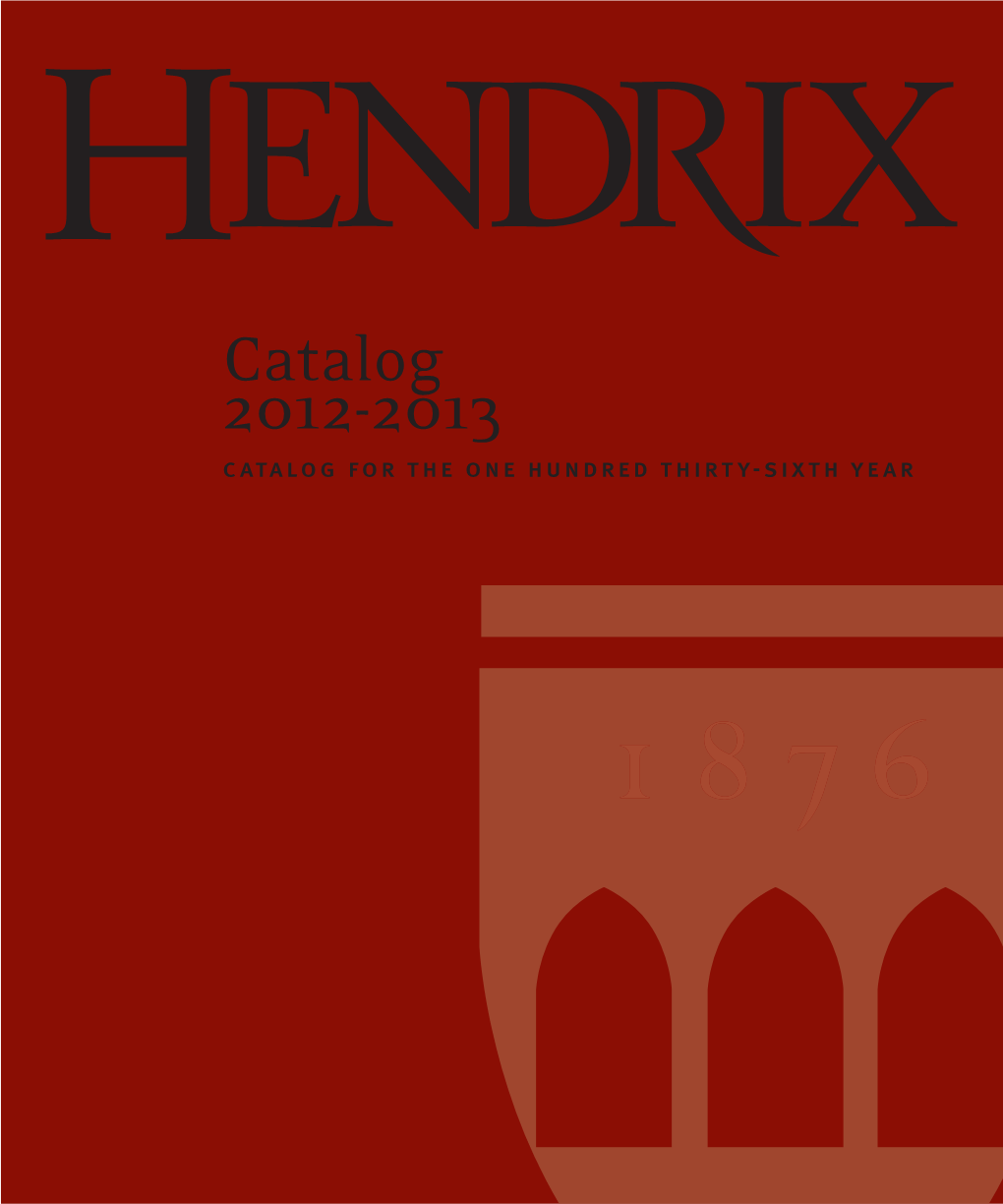 Catalog 2012-2013 Catalog for the One Hundred Thirty-Sixth Year