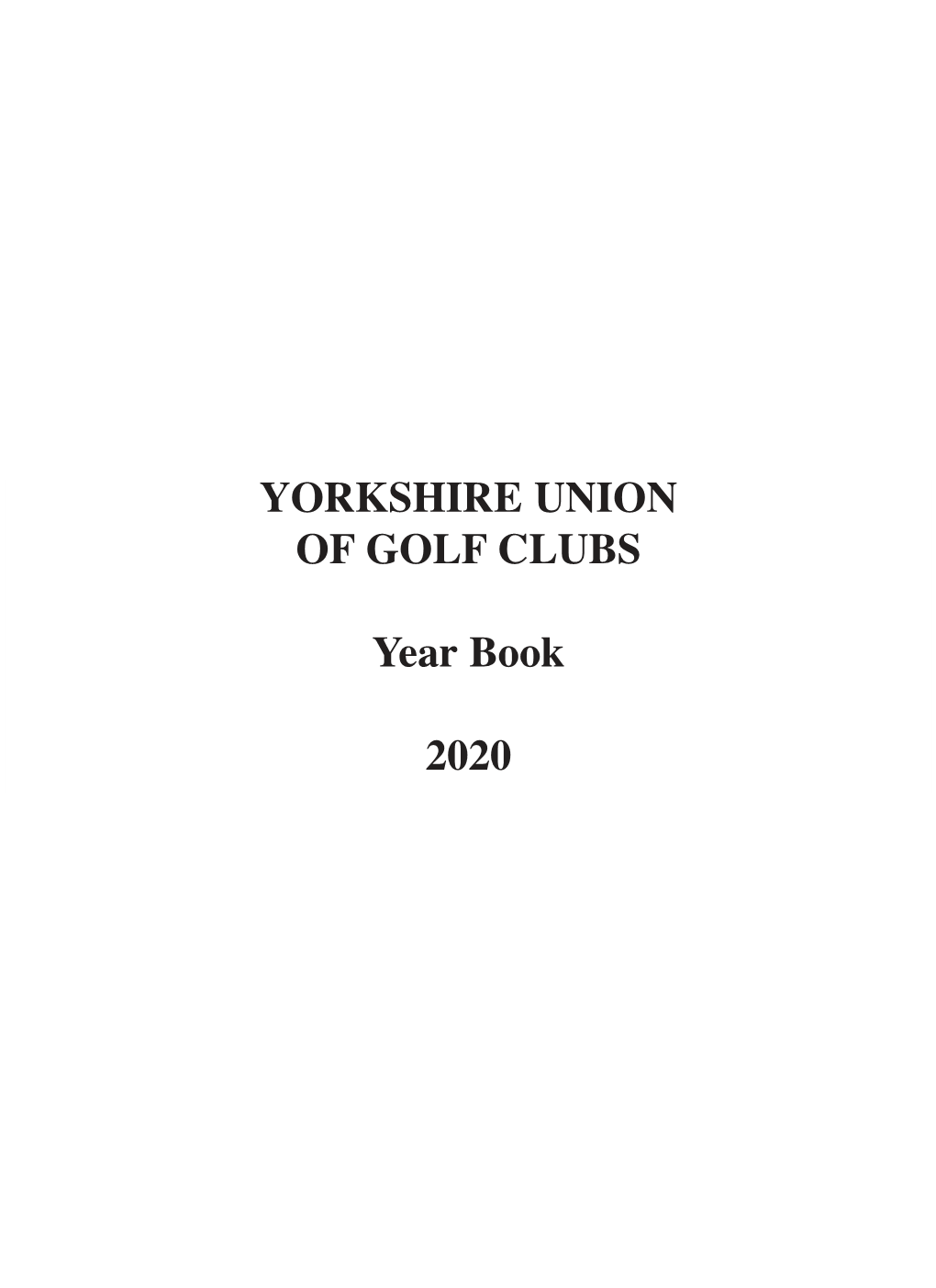 YORKSHIRE UNION of GOLF CLUBS Year Book 2020