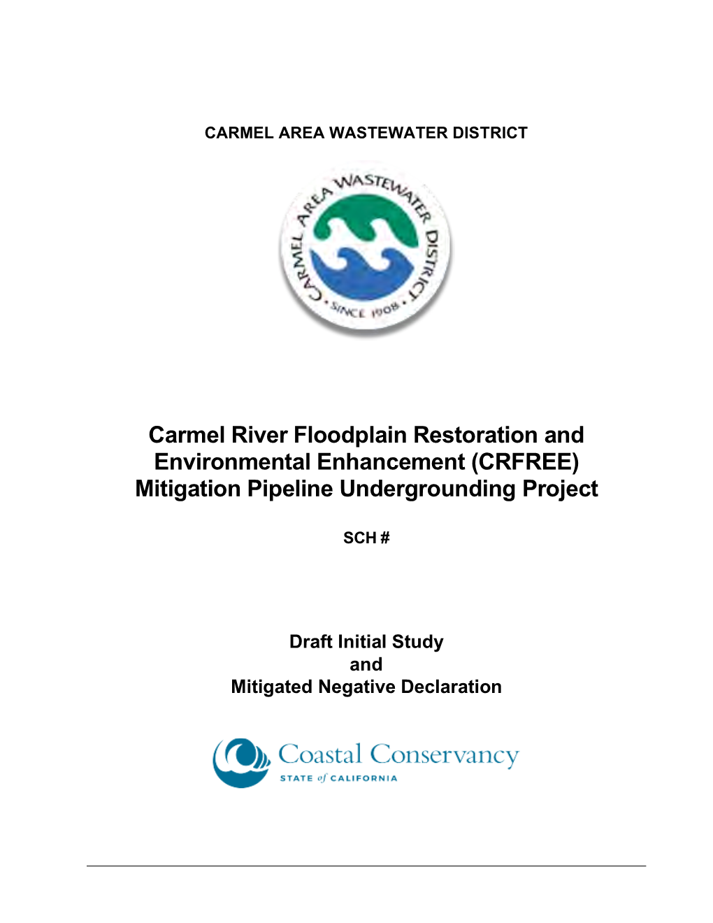 Carmel River Floodplain Restoration and Environmental Enhancement (CRFREE) Mitigation Pipeline Undergrounding Project