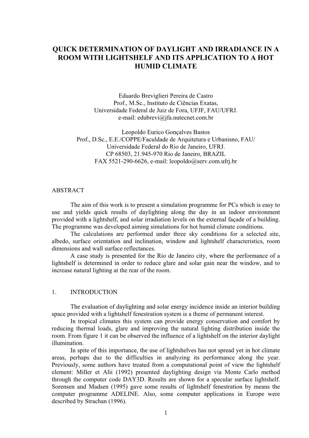 Quick Determination of Daylight and Irradiance in a Room with Lightshelf and Its Application to a Hot Humid Climate