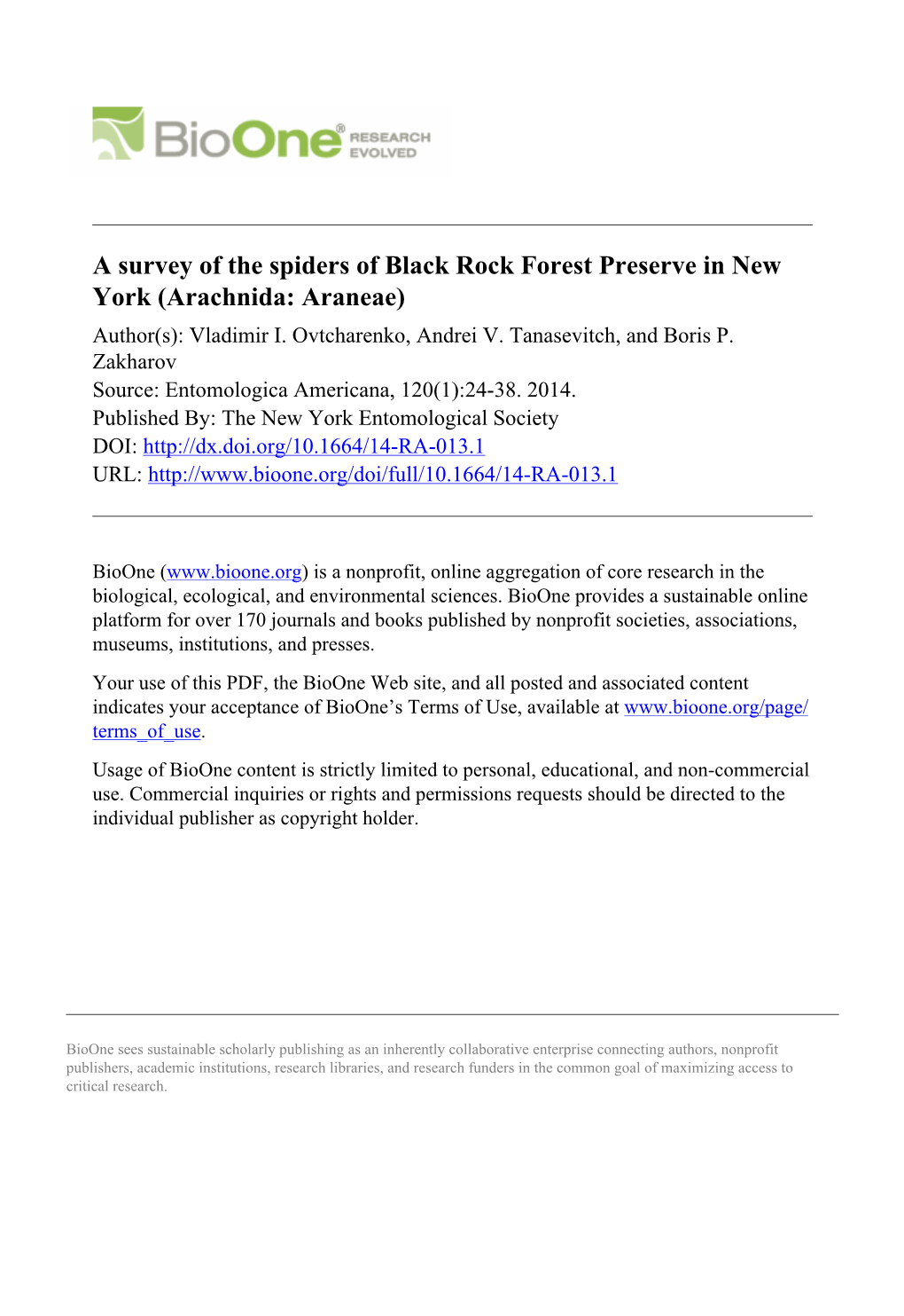 A Survey of the Spiders of Black Rock Forest Preserve in New York (Arachnida: Araneae) Author(S): Vladimir I