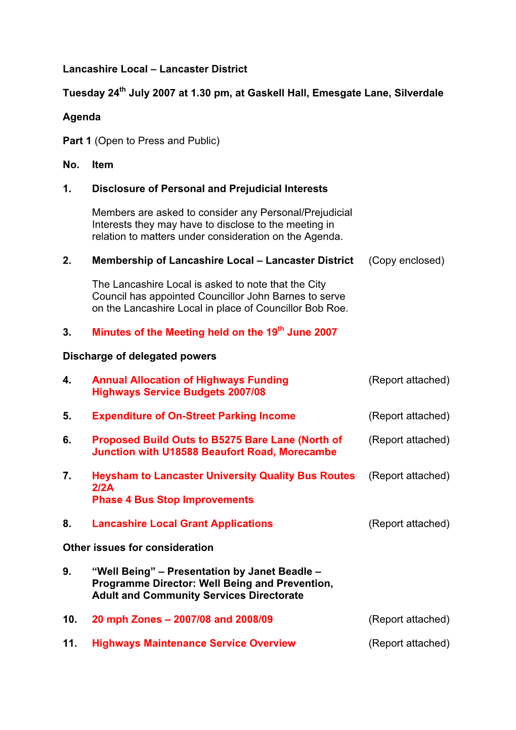 Lancashire Local – Lancaster District Tuesday 24Th July 2007 at 1.30 Pm, at Gaskell Hall, Emesgate Lane, Silverdale Agenda