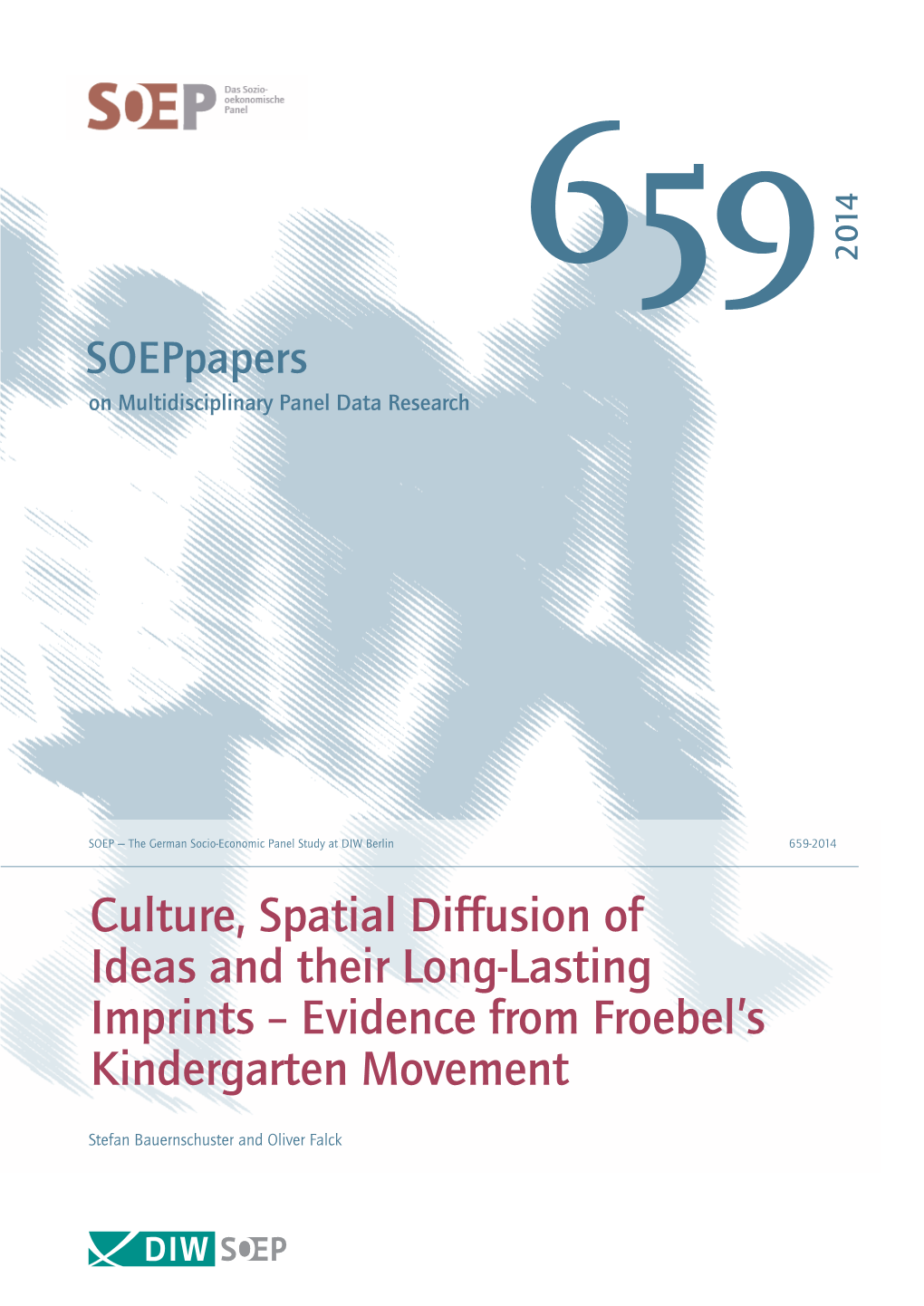 Culture, Spatial Diffusion of Ideas and Their Long-Lasting Imprints – Evidence from Froebel’S Kindergarten Movement