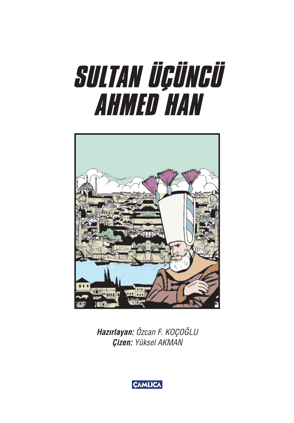 Sultan Üçüncü Ahmed Han