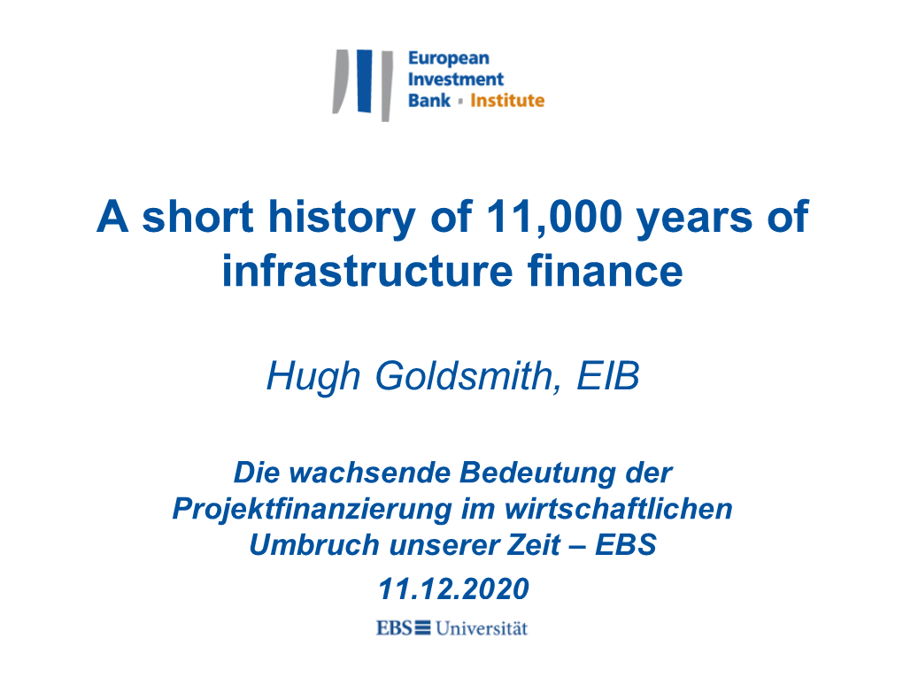 A Short History of 11,000 Years of Infrastructure Finance