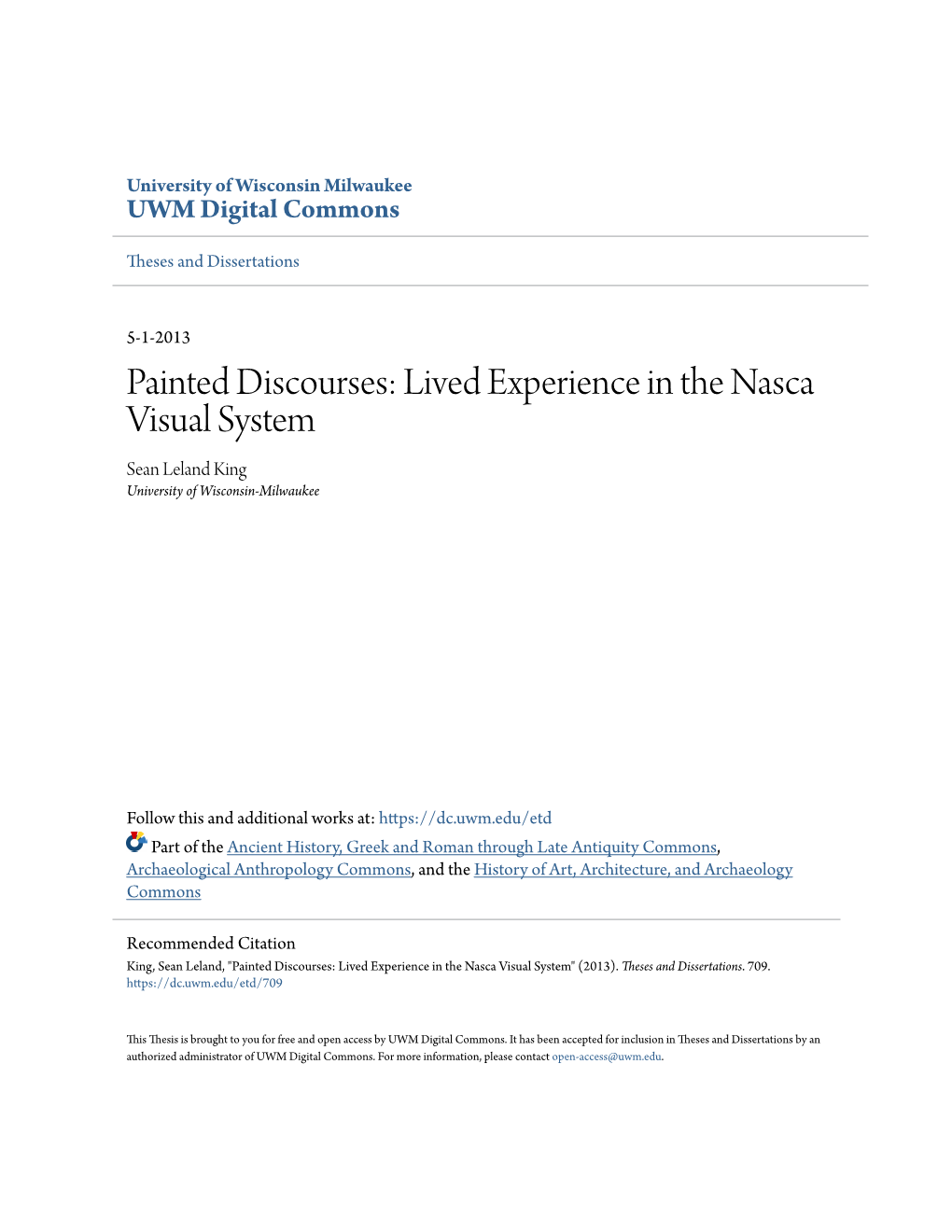 Lived Experience in the Nasca Visual System Sean Leland King University of Wisconsin-Milwaukee