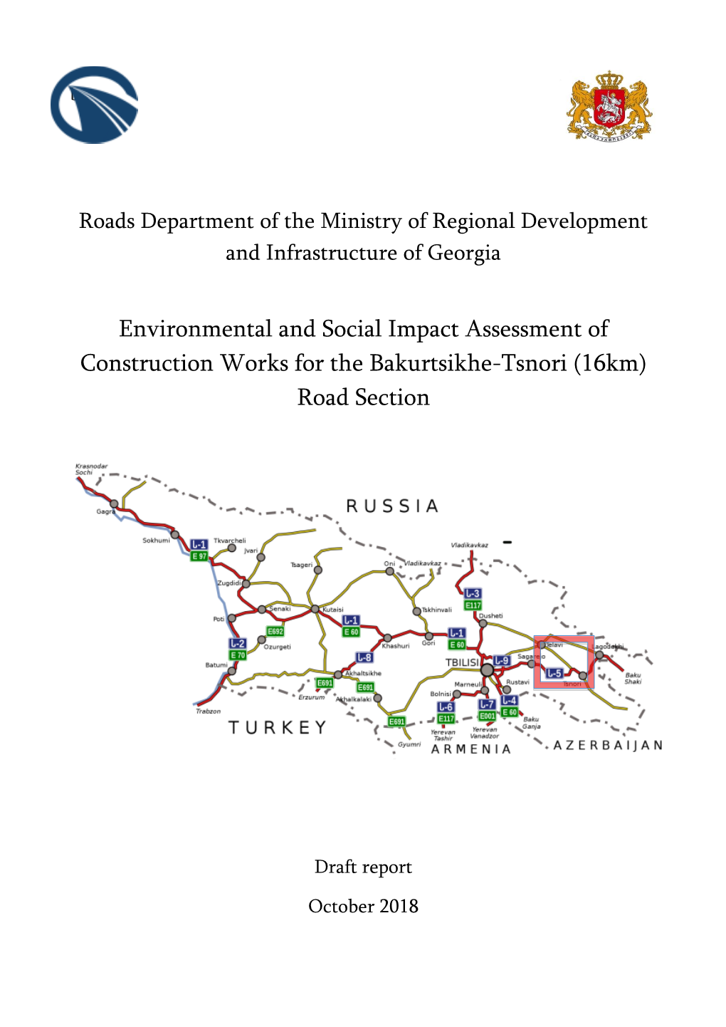 Environmental and Social Impact Assessment of Construction Works for the Bakurtsikhe-Tsnori (16Km) Road Section