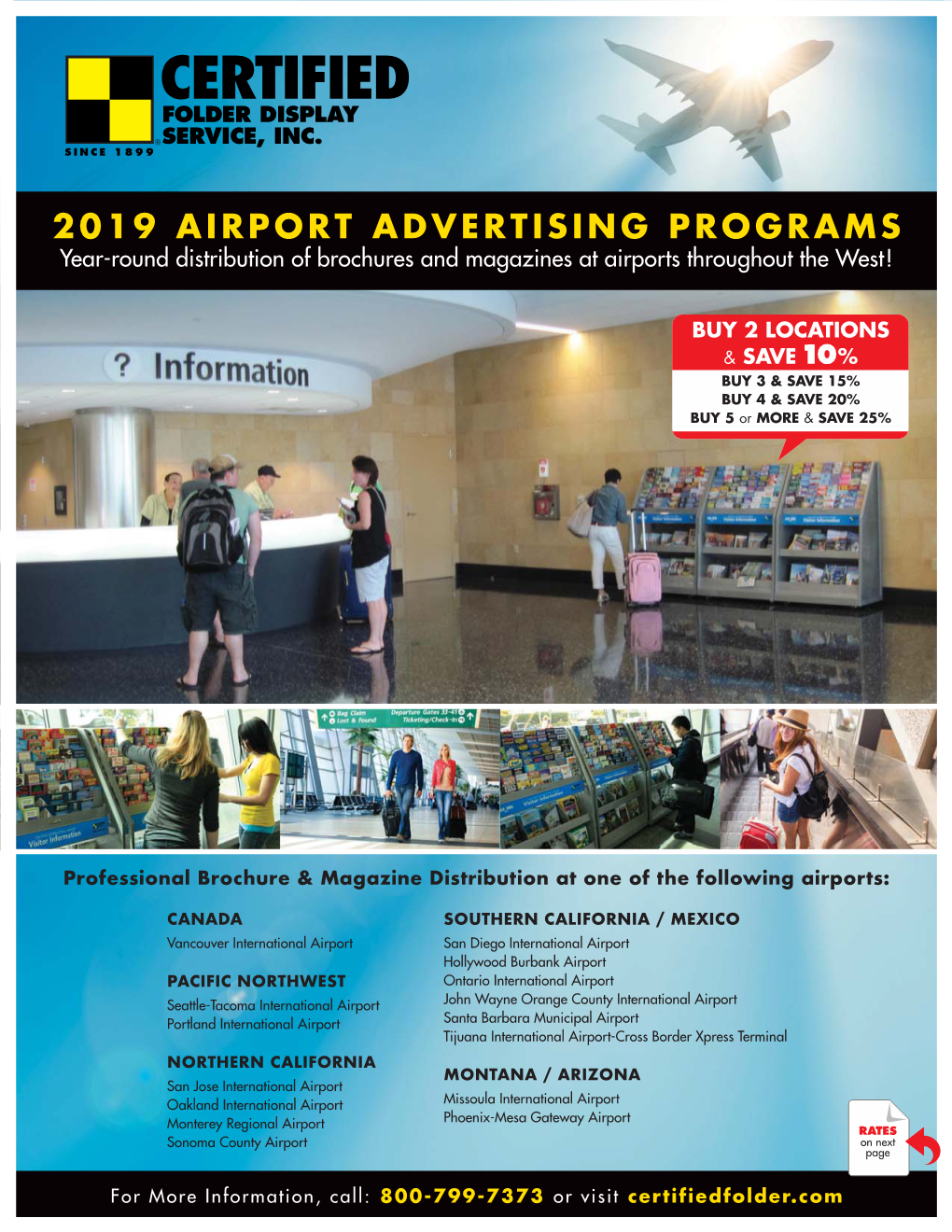 2019 AIRPORT ADVERTISING PROGRAMS Year-Round Distribution of Brochures and Magazines at Airports Throughout the West!