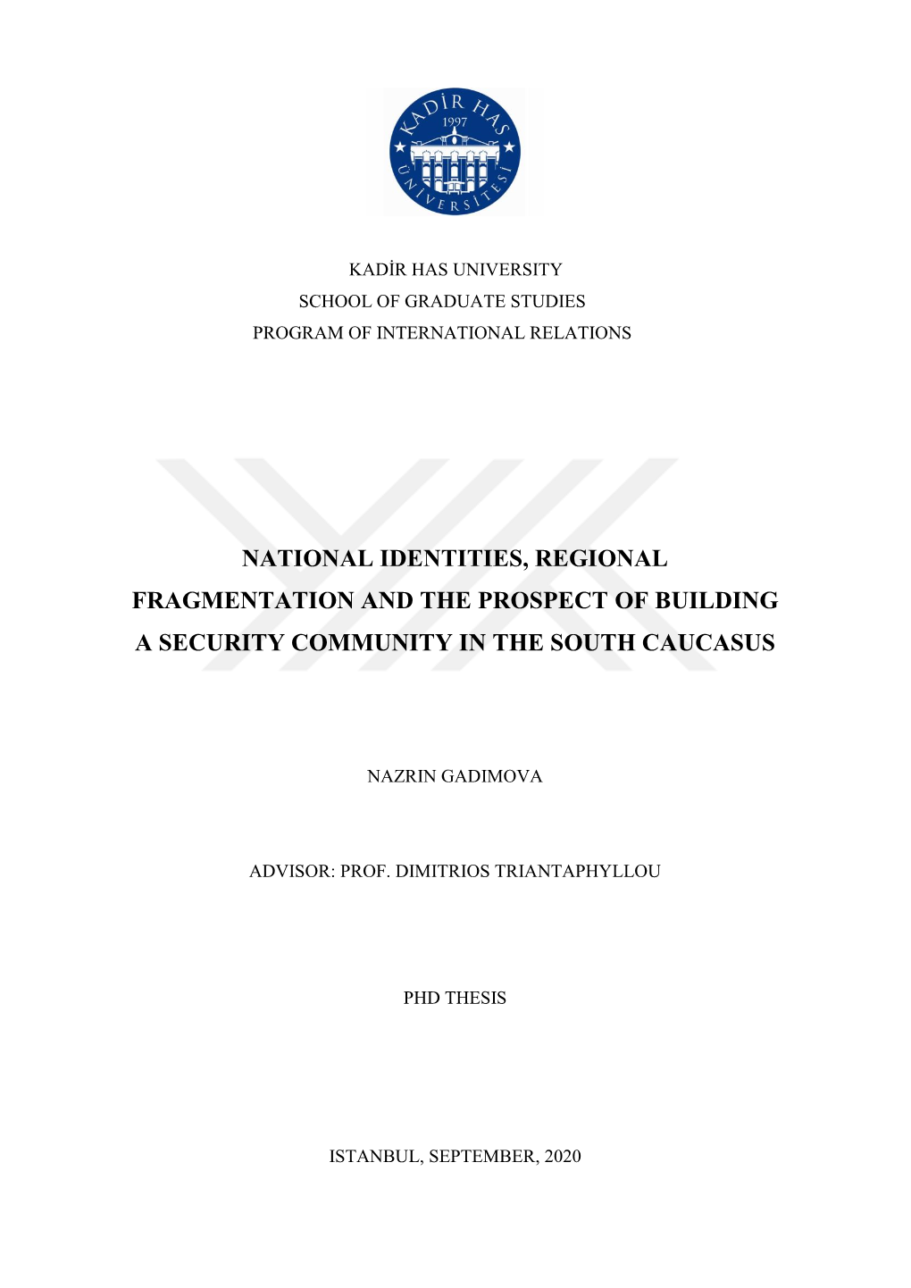 National Identities, Regional Fragmentation and the Prospect of Building a Security Community in the South Caucasus