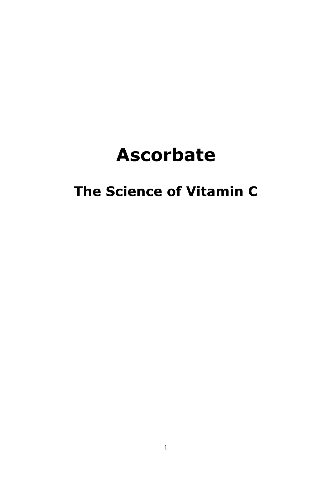 Ascorbate – the Science of Vitamin C