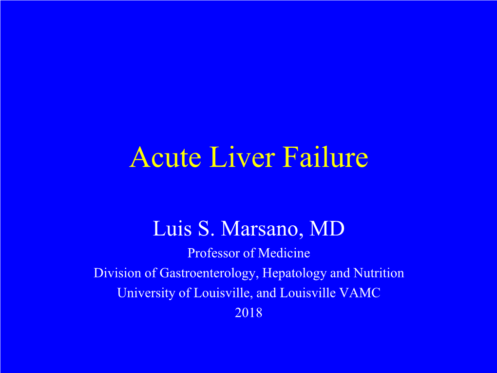 Fulminant Hepatic Failure Etiology of Acute Liver Failure 1998-2007