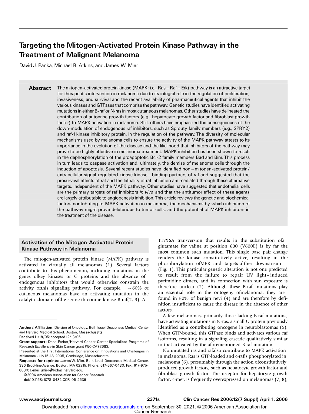 Targeting the Mitogen-Activated Protein Kinase Pathway in the Treatment of Malignant Melanoma David J