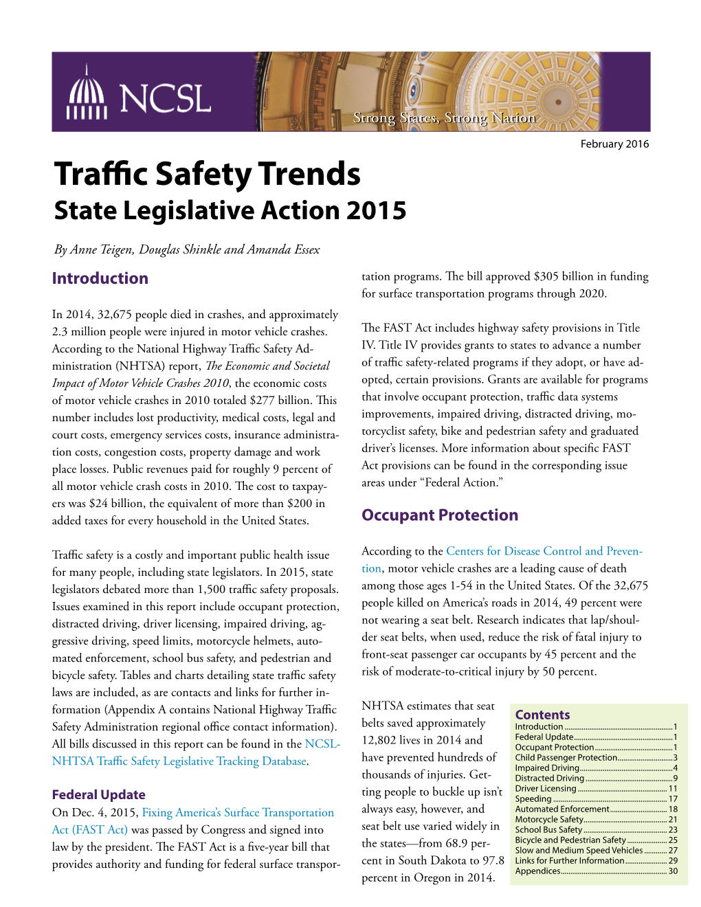 Traffic Safety Trends: State Legislative Action 2015 © 2016 National Conference of State Legislatures Seats, to Wear Safety Belts