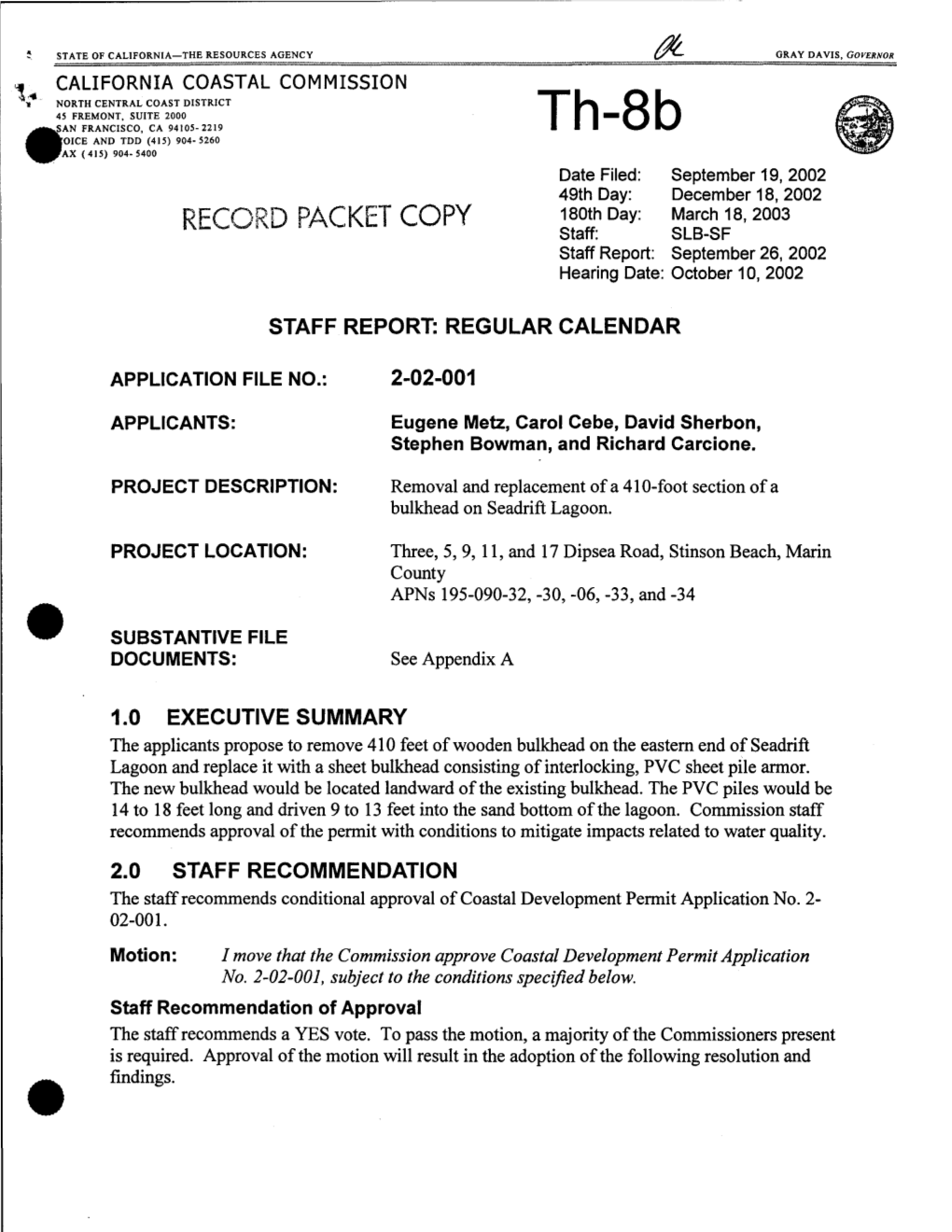 RECORD PACKET COPY 180Th Day: March 18, 2003 Staff: SLB-SF Staff Report: September 26, 2002 Hearing Date: October 10, 2002