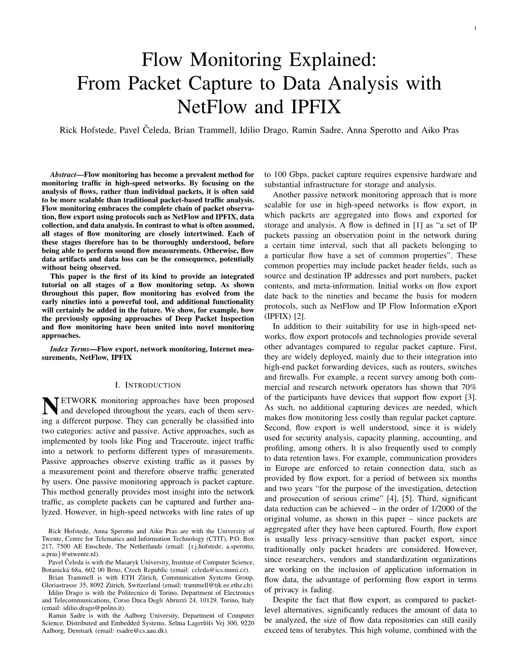 From Packet Capture to Data Analysis with Netflow and IPFIX Rick Hofstede, Pavel Celeda,ˇ Brian Trammell, Idilio Drago, Ramin Sadre, Anna Sperotto and Aiko Pras