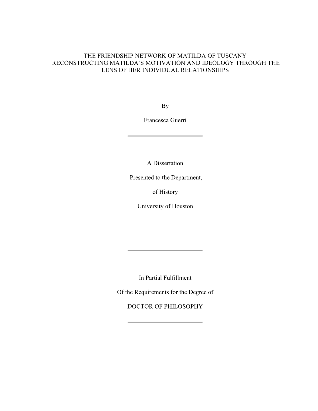 The Friendship Network of Matilda of Tuscany Reconstructing Matilda's Motivation and Ideology Through the Lens of Her Individu