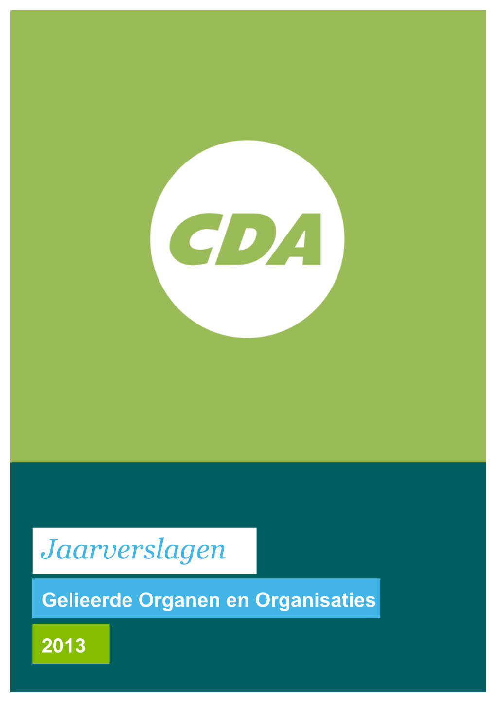 RUG/DNPP/Repository Jaarverslagen/2013/CDA