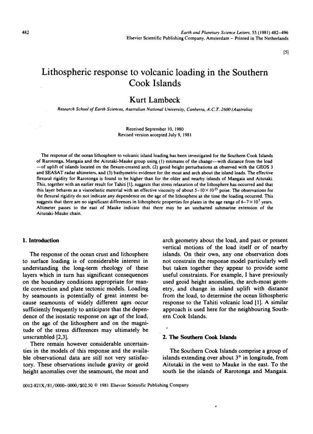 Lithospheric Response to Volcanic Loading in the Southern Cook Islands Kurt Lambeck Research School of Earth Sciences, ,4 Ustralian National University, Canberra, A.C