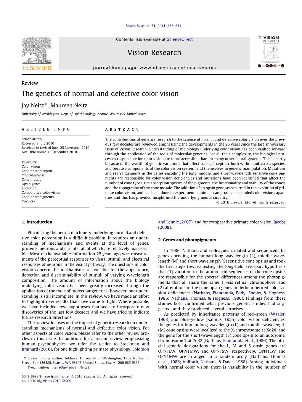 The Genetics of Normal and Defective Color Vision ⇑ Jay Neitz , Maureen Neitz