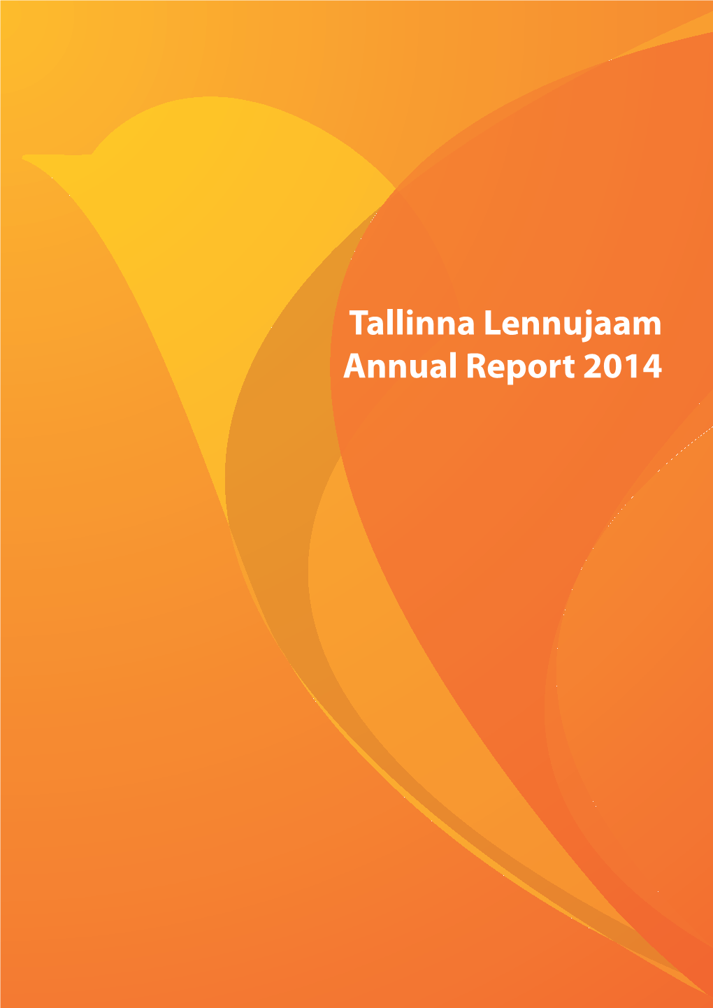 Tallinna Lennujaam Annual Report 2014