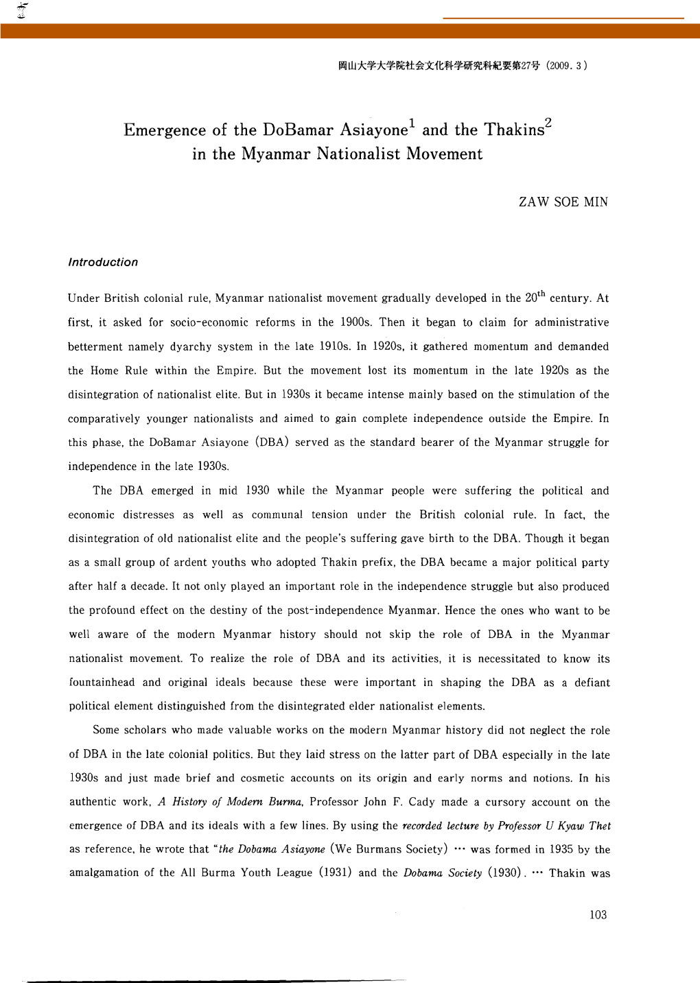 Emergence of the Dobamar Asiayone and the Thakins in the Myanmar Nationalist Movenlent