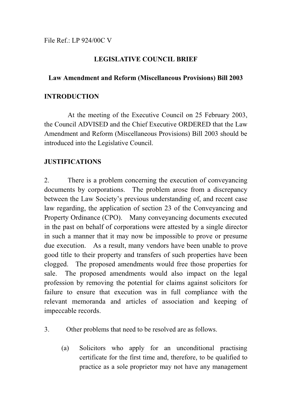 File Ref.: LP 924/00C V LEGISLATIVE COUNCIL BRIEF Law Amendment