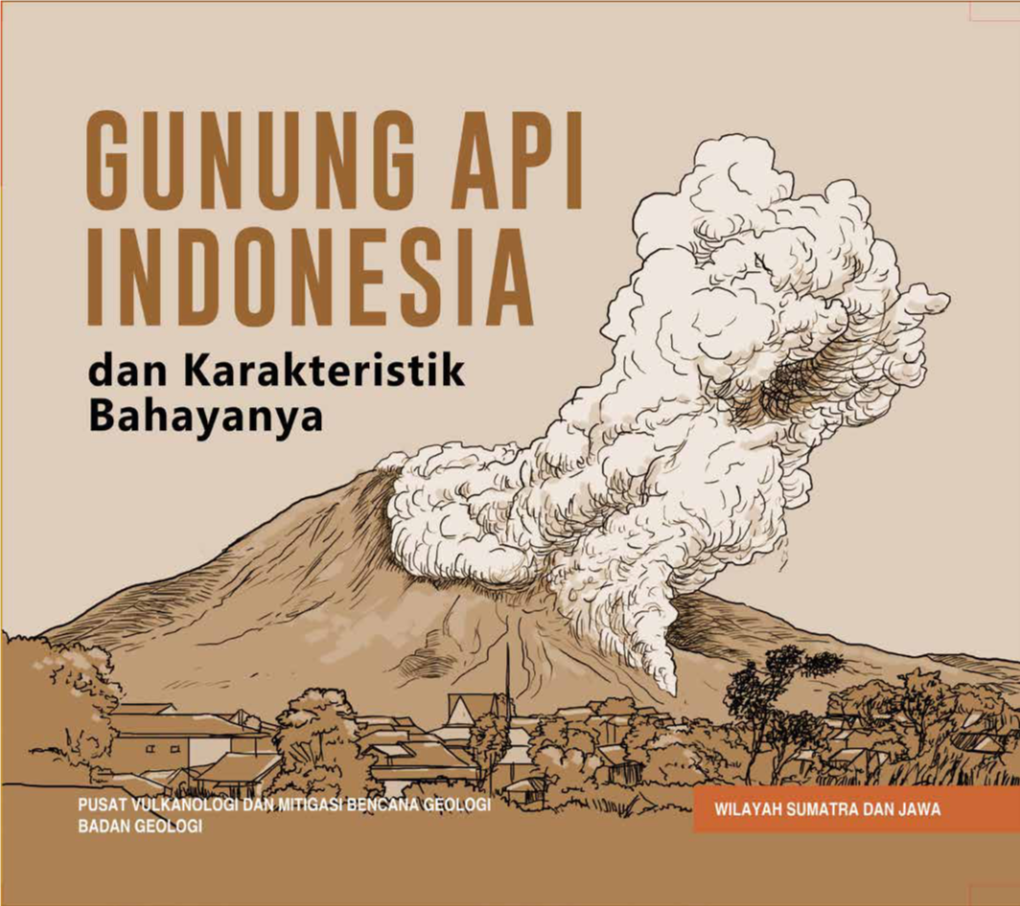 Gunung Api Indonesia Dan Karakteristik Bahayanya BAGIAN I: WILAYAH BARAT