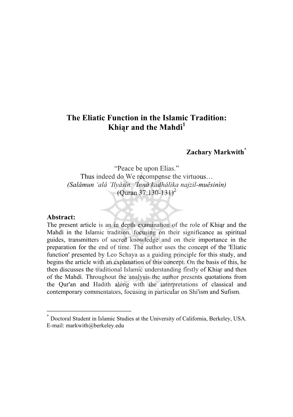 The Eliatic Function in the Islamic Tradition: Khiąr and the Mahdì1