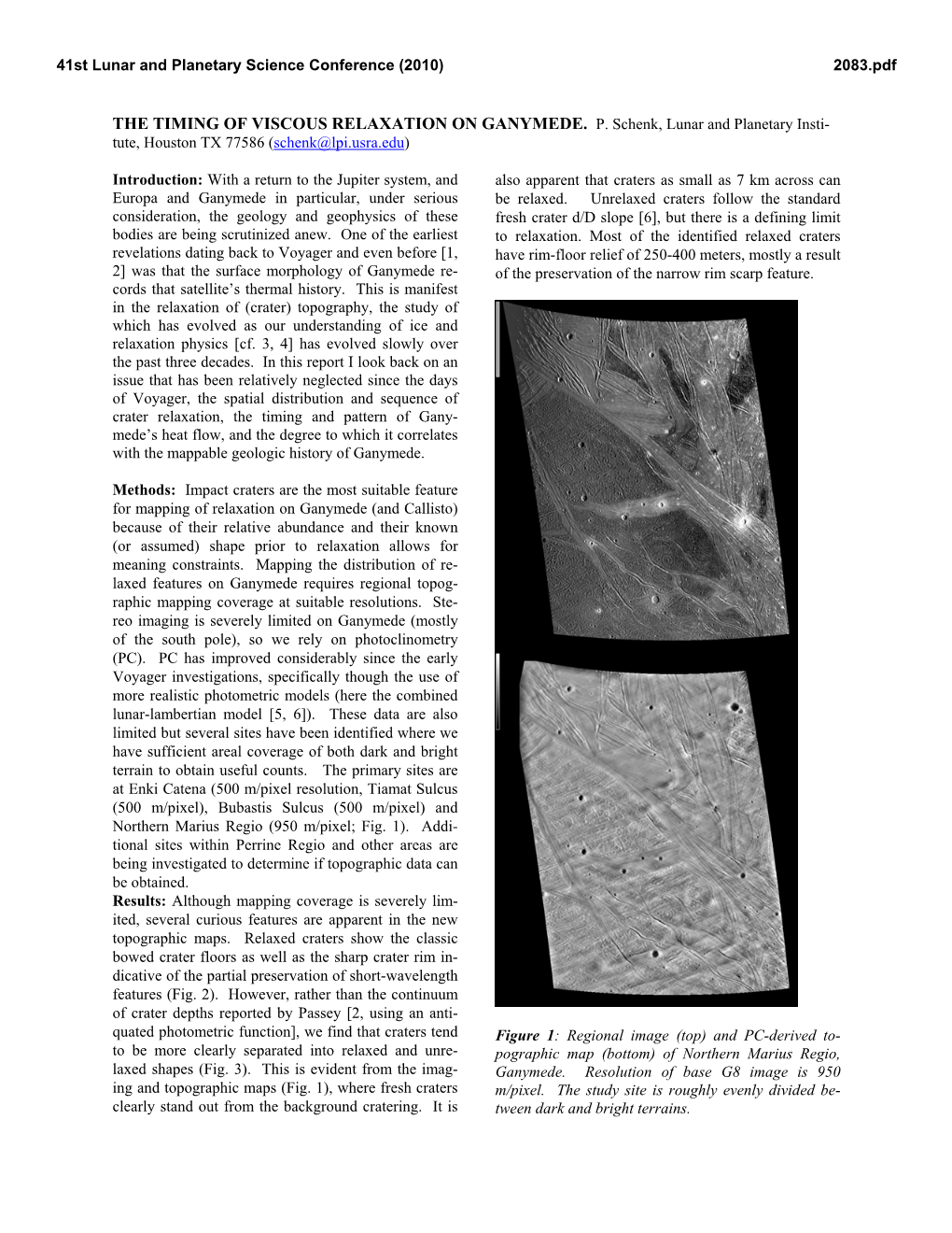 THE TIMING of VISCOUS RELAXATION on GANYMEDE. P. Schenk, Lunar and Planetary Insti- Tute, Houston TX 77586 (Schenk@Lpi.Usra.Edu)