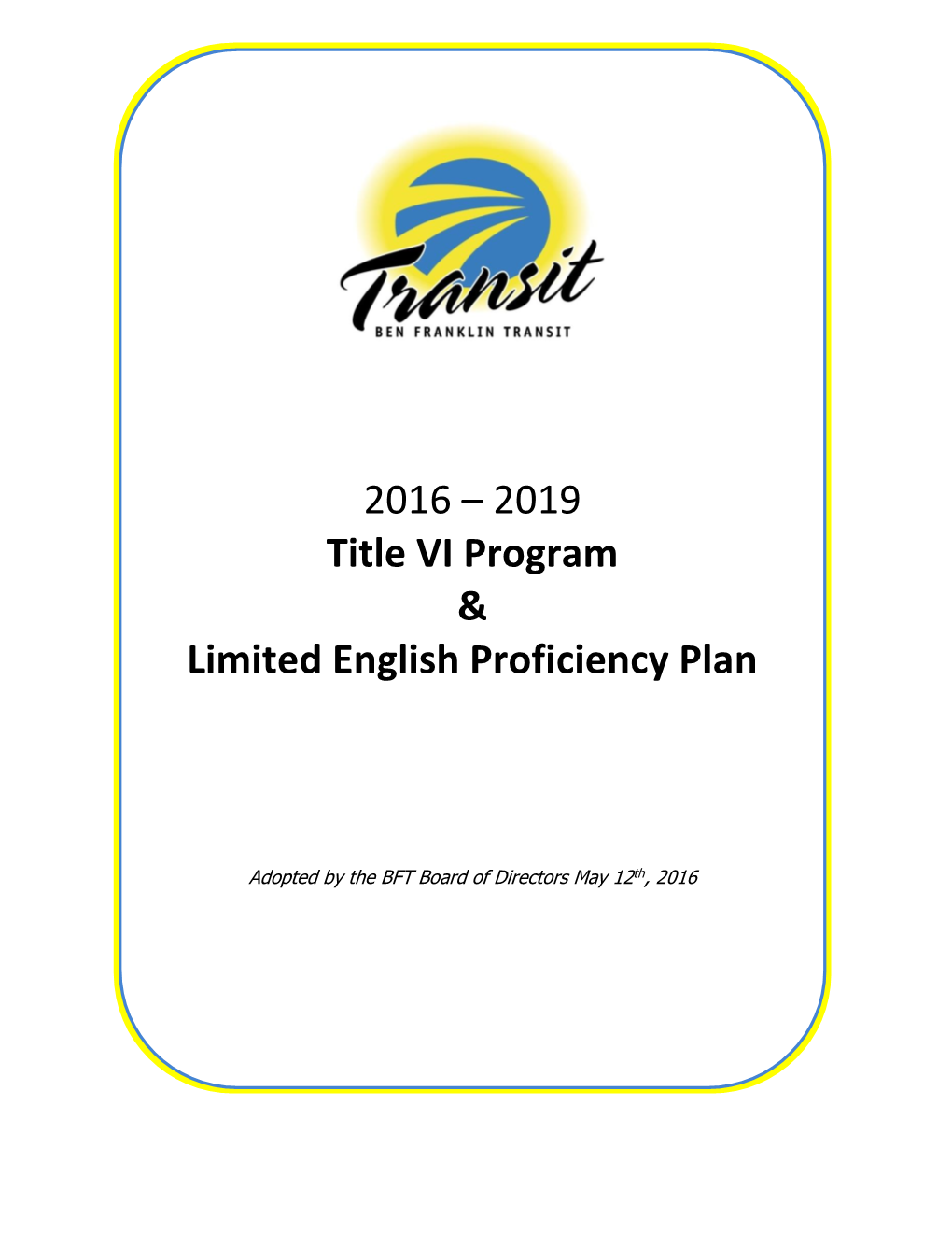 2016 – 2019 Title VI Program & Limited
